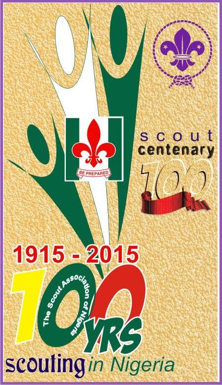 SCOUTING CENTENARY CELEBRATIONS IN NIGERIA NATIONAL SCOUT ORGANIZATION