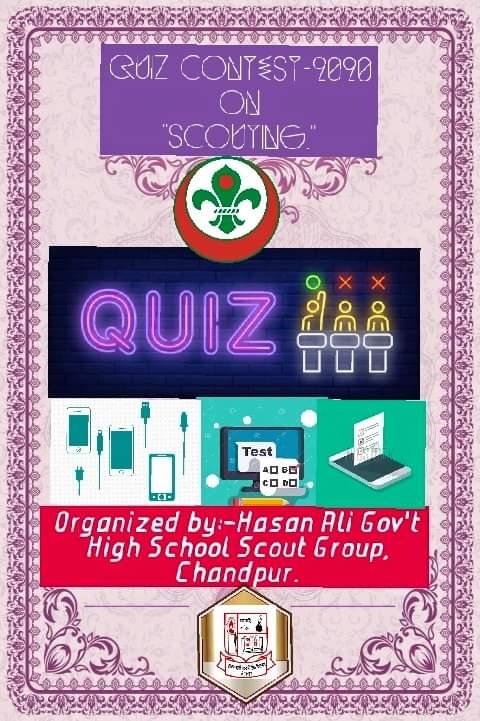 I Served As A Moderator,Organiser,Online Support member In Quiz Competetion-2019 Organised By Hasan Ali Gov't High School Scout Group, Chandpur.