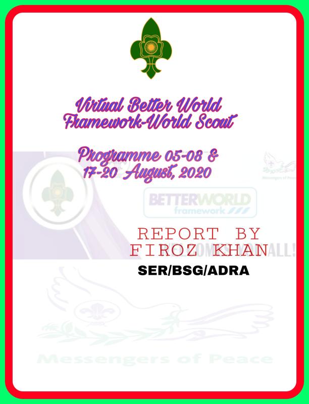 BETTER WORLD FRAMEWORK REPORT BY FIROZ KHAN 