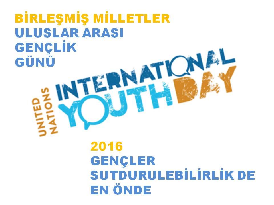 INTERNATIONAL DAU OF YOUTH. UNEP SAYS