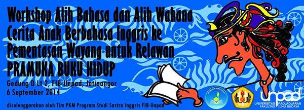 Story Telling Workshop for PRABUHI, provided by Pandjajaran University-Indonesia