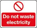 Do not waste electricity.