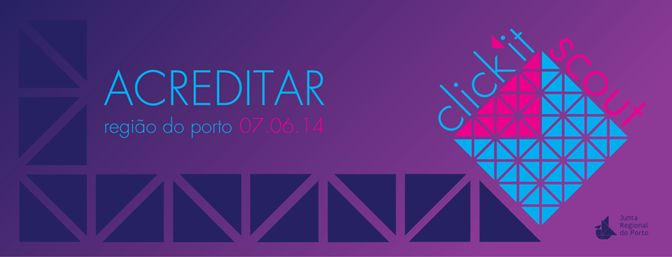 Click ´t Scout - Porto - 07 de Junho de 2014