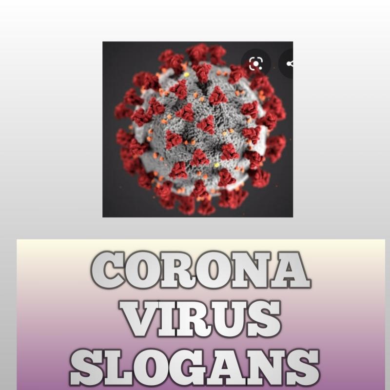 SLOGANS ON CORONA VIRUS. 