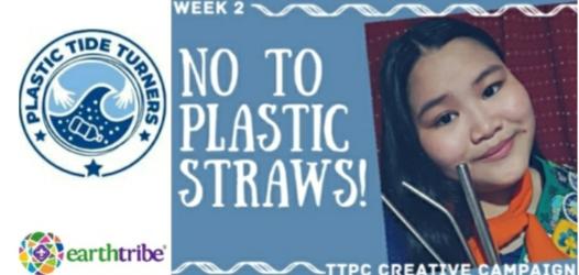 NO TO PLASTIC STRAWS! TTPC WEEK 2 CAMPAIGN