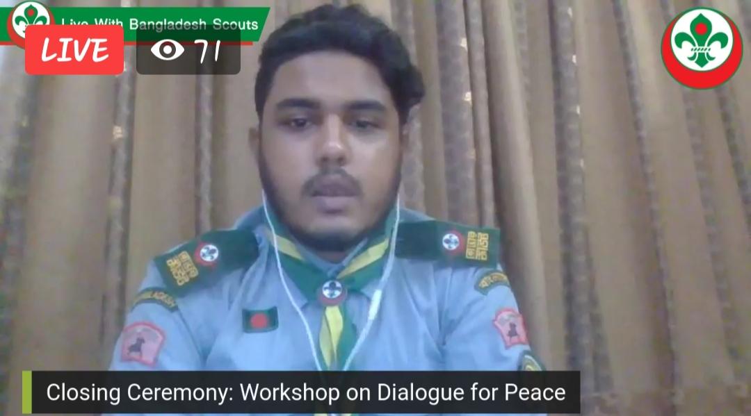 বাংলাদেশ স্কাউটস এর প্রোগ্রাম বিভাগের আয়োজনে ২৬-২৮ আগস্ট ২০২০ পর্যন্ত অনুষ্ঠিত হচ্ছে Workshop on Dialogue for Peace.এর সমাপনী অনুষ্ঠান 
