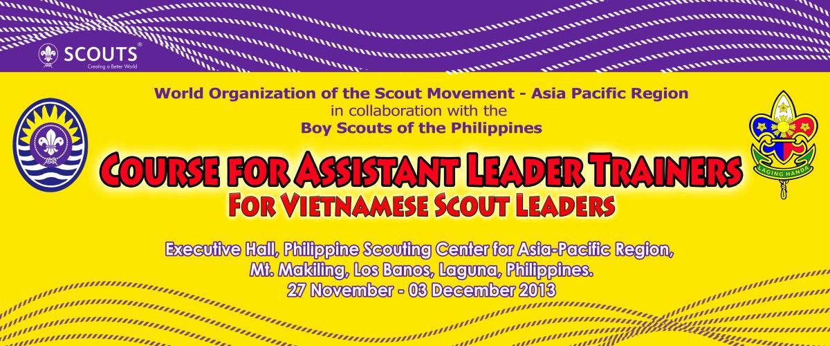 COURSE FOR ASSISTANT LEADER TRAINERS FOR VIETNAMESE SCOUT LEADERS