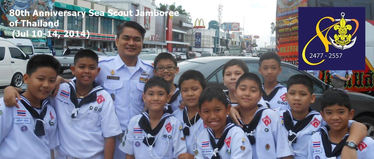 80th Anniversary Sea Scout Jamboree of Thailand  (Jul 10-14, 2014)