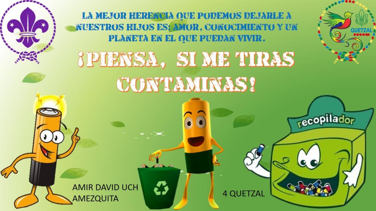 Manejo de residuos: Pilas. Responsable: Amir David Uch Amezquita