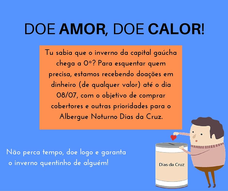 Doe Amor, Doe Calor