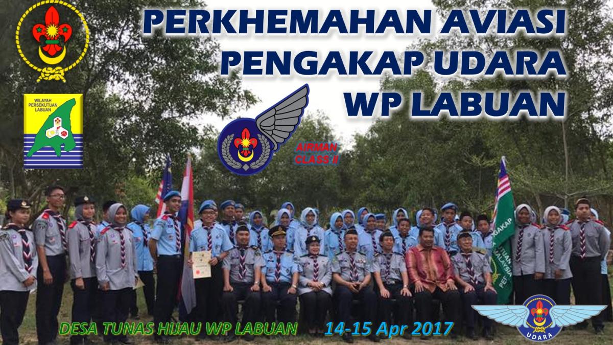 Perkhemahan Aviasi Pengakap Udara W.P.Labuan 2017