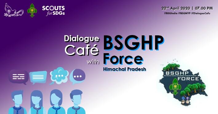 Dialogue cafe with BSGHP force 