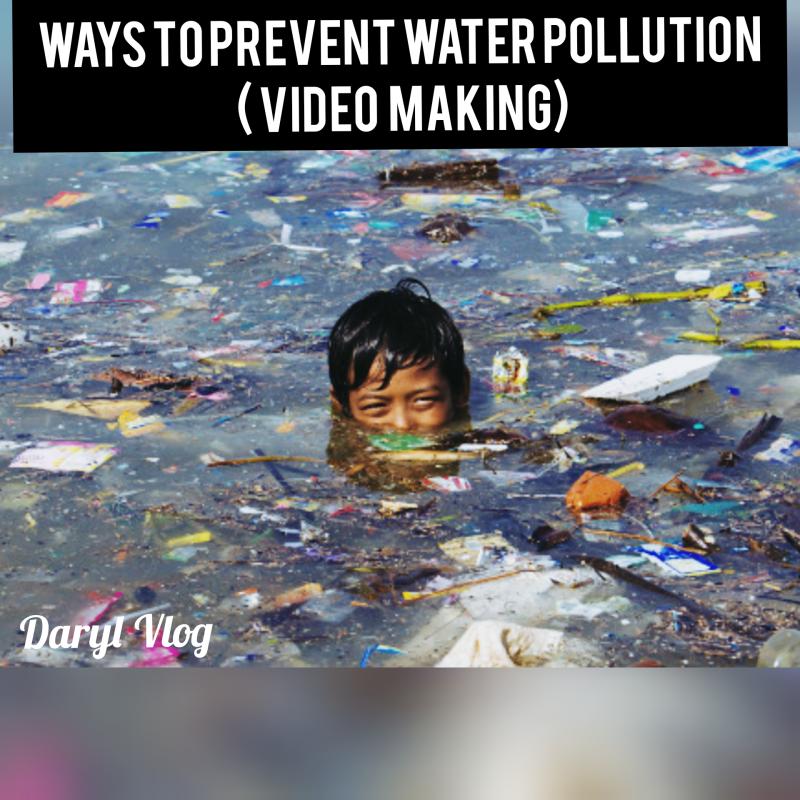 Ways To Prevent Water Pollution Video Making