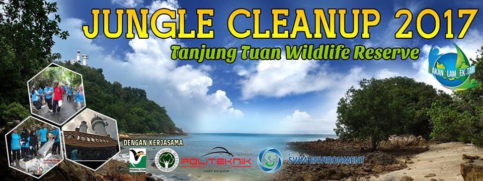 JUNGLE CLEANUP - TANJUNG TUAN WILDLIFE RESERVE
