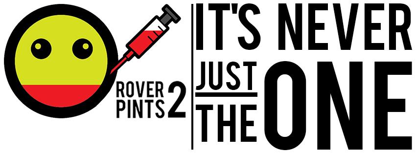 Rover Pints 2: It's Never Just The One