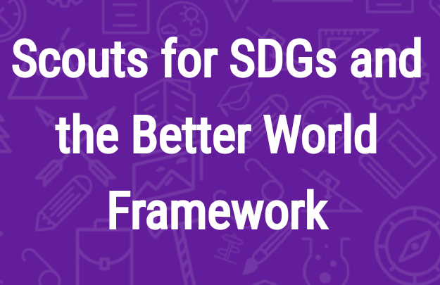 SCOUT FOR SDGs the better world framework