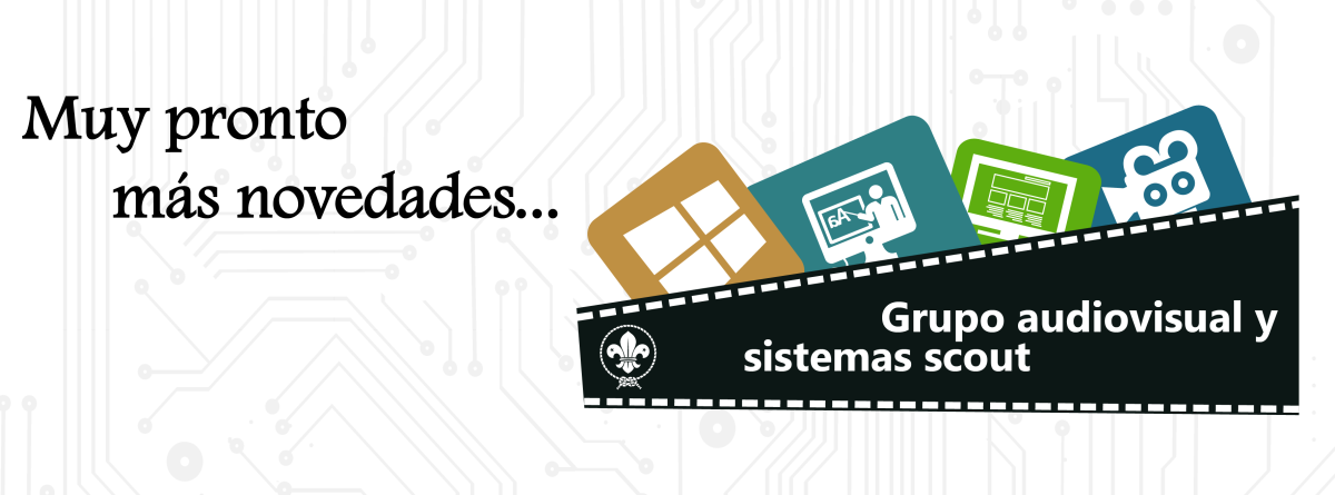 Grupo audiovisual y sistemas scout