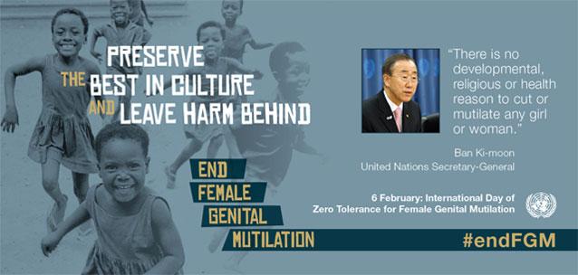International Day of Zero Tolerance to Female Genital Mutilation 6 February 