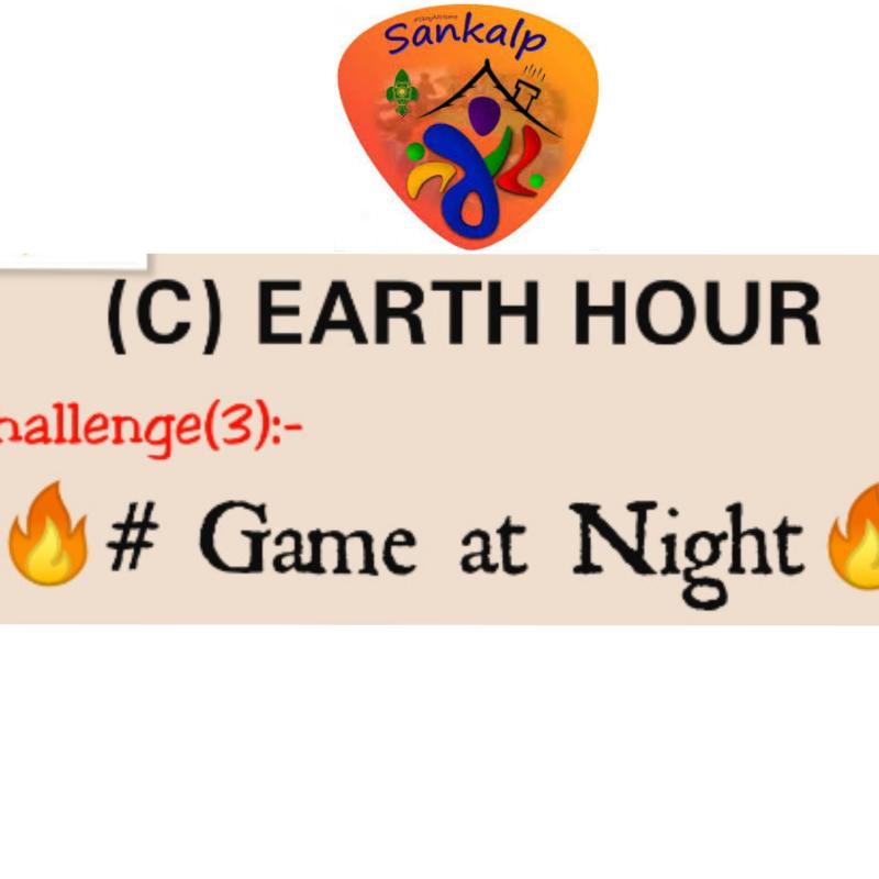(C) Earth Hour. Challenge 3-#Game at night.