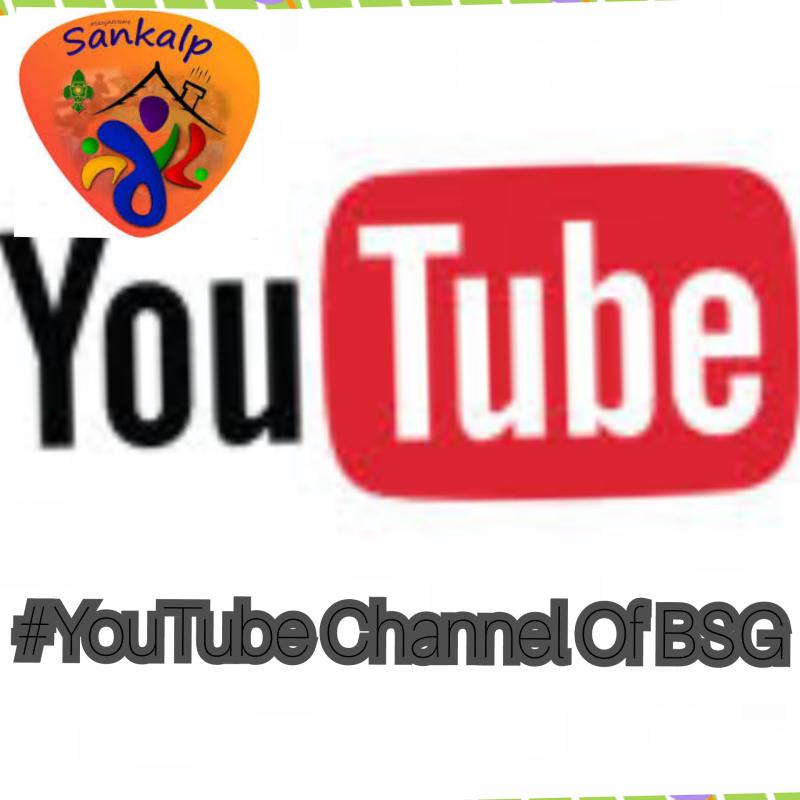 D] Digital Scouting Guiding. Challenge 4- #Youtube Channel of BSG.
