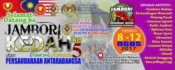 Jambori Kedah ke 5 & Persaudaraan Antarabangsa 2017