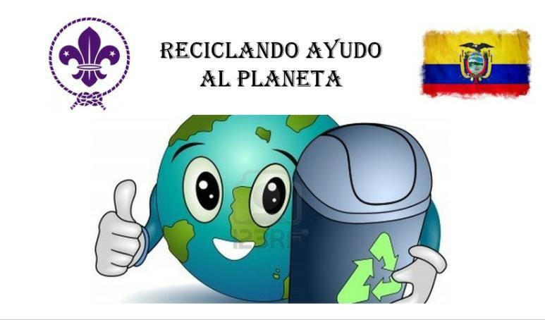 Reciclando ayudo al planeta