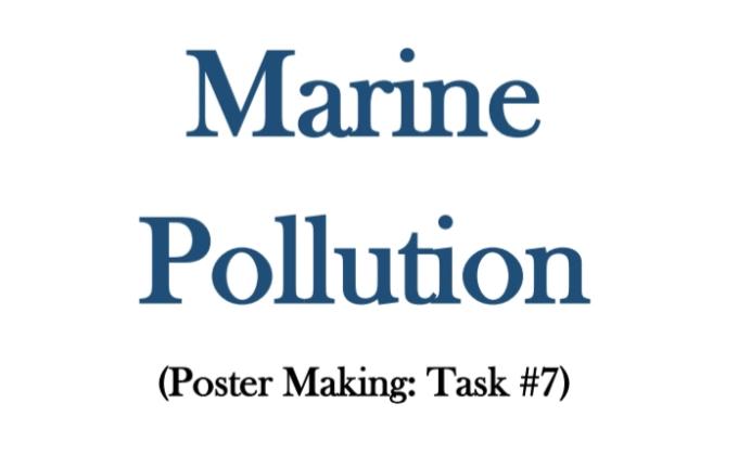 Marine Pollution: Poster Making