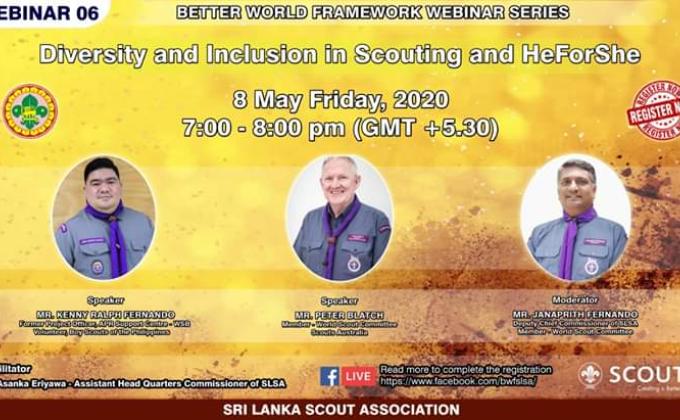 Diversity and Inclusion in Scouting and HeForShe 
Webinar No 06 - 
Better World Framework Webinar Series