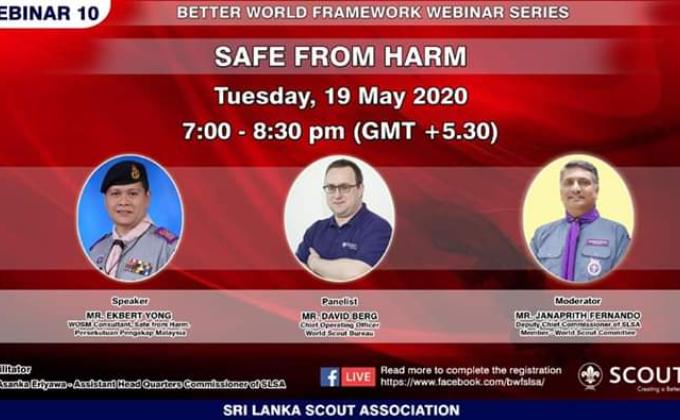 "Safe From Harm" 
Webinar No 10 
Better World Framework Webinar Series