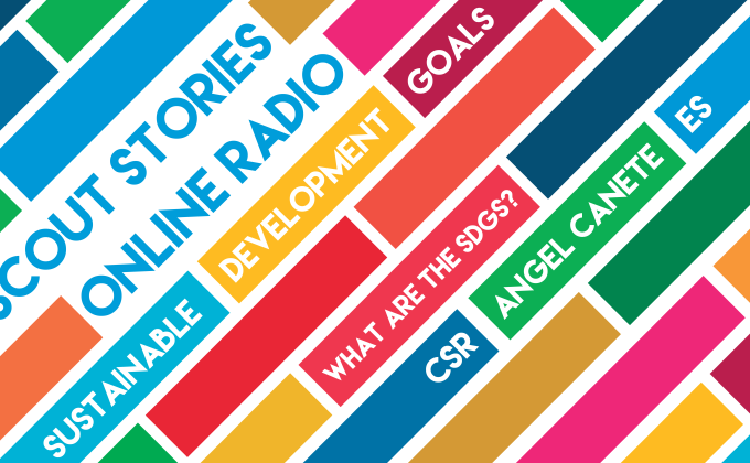 SCOUT STORIES - ONLINE RADIO: Sustainable Development Goals - Pilot Episode - ES Canete