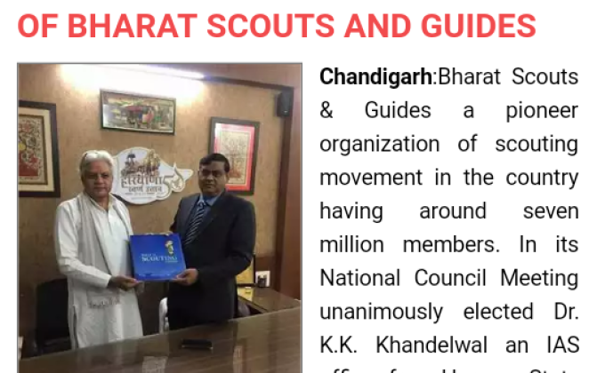 Dr.k.k.khandelwal elected is the chief national commissioner of the orgnization  THE BHARAT SCOUTS AND GUIDES