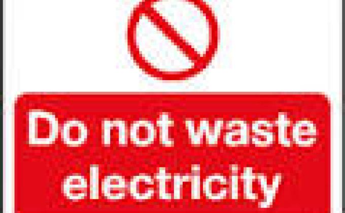 Do not waste electricity.