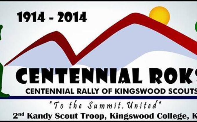 Centennial ROKS - Centennial Rally of Kingswood Scouts (“to the summit united”) From 23rd to 26 October 2014