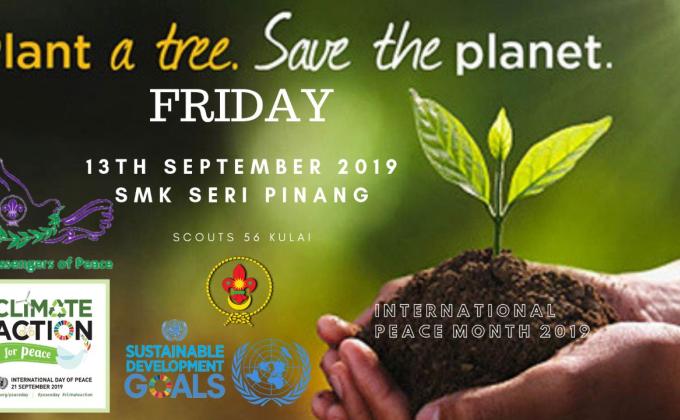 PLANT A TREE, SAVE THE PLANET PROGRAM 2019