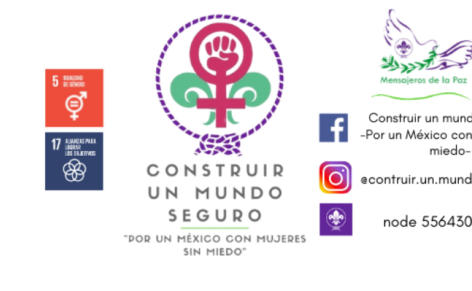 Construir un mundo seguro -Por un México con mujeres sin miedo-