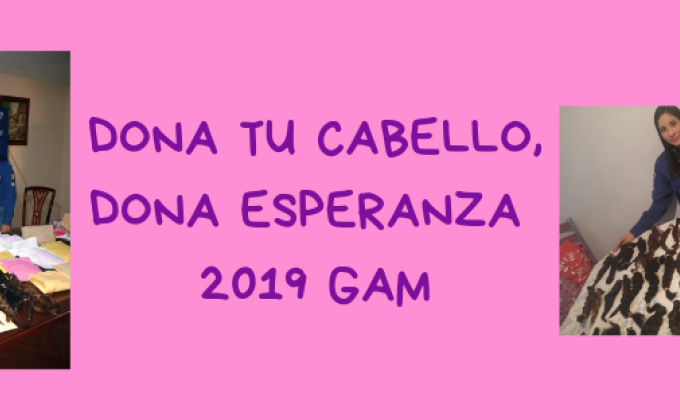 Dona tu cabello, Dona esperanza 2019 GAM