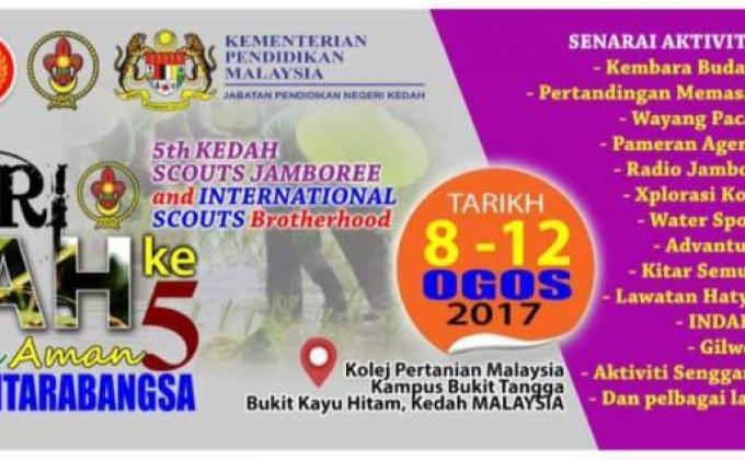 Jambori Pengakap Kedah ke -5 & Persaudaraan Antarabangsa Tahun 2017