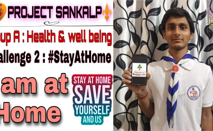 SANKALP PROJECT⚜️ 
Group A : Health & well being 
Challenge 2 : #Stayathome
