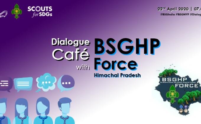 Dialogue cafe with BSGHP force 