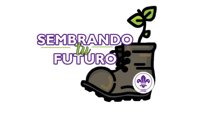 Sembrando tu Futuro