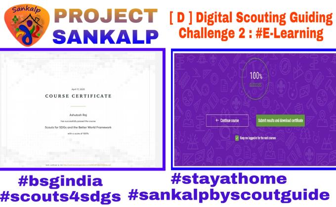 SANKALP PROJECT⚜️
Group D : Digital Scouting Guiding
Challenge 2 : #E-Learning
