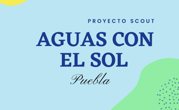 Aguas con el Sol Puebla 