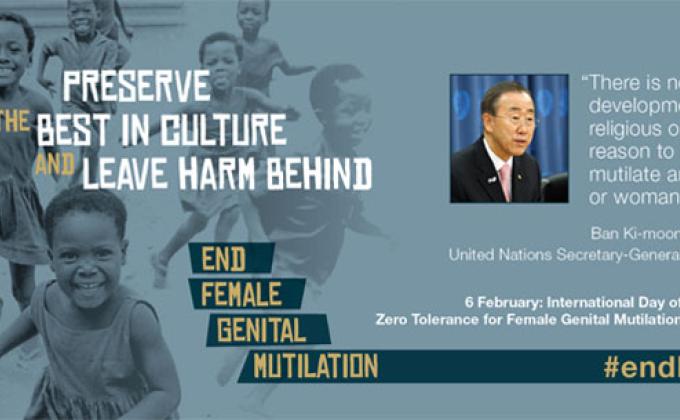 International Day of Zero Tolerance to Female Genital Mutilation 6 February 